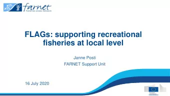 FLAGs: supporting recreational  fisheries at local level  Janne Posti  FARNET Support Unit  16 July