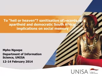 To hell or heaven? sanitisation of records in  apartheid and democratic South Africa: