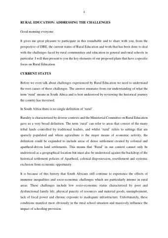 RURAL EDUCATION: ADDRESSING THE CHALLENGES  Good morning everyone.  It gives me great pleasure to