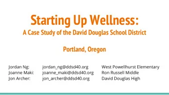Starting Up Wellness:  A Case Study of the David Douglas School District  Portland, Oregon  Jordan