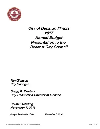 City of Decatur, Illinois  2017  Annual Budget  Presentation to the  Decatur City Council  Tim