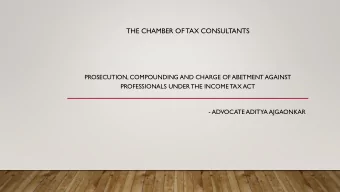 THE CHAMBER OF TAX CONSULTANTS  PROSECUTION, COMPOUNDING AND CHARGE OF ABETMENT AGAINST