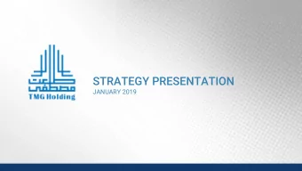 STRATEGY PRESENTATION  JANUARY 2019  Disclaimer  Certain information disclosed in this presentation
