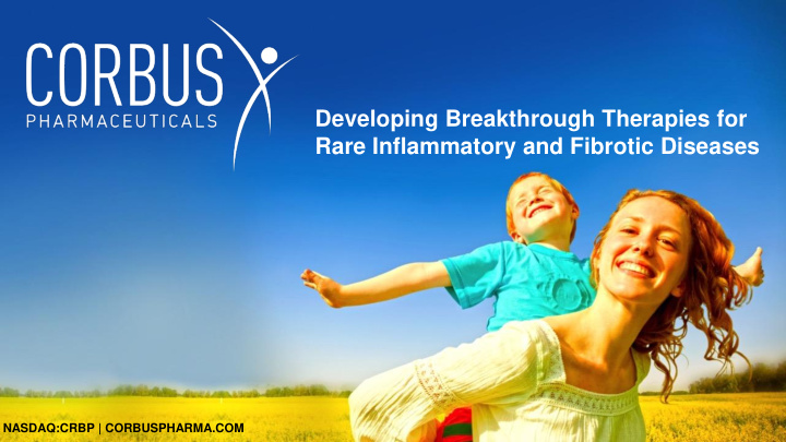 developing breakthrough therapies for rare inflammatory