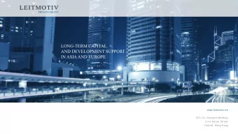 LONG-TERM CAPITAL  AND DEVELOPMENT SUPPORT  IN ASIA AND EUROPE  www.leitmotiv.hk  303, St.
