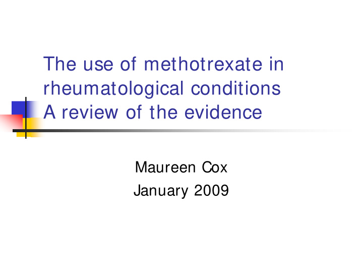 the use of methotrexate in rheumatological conditions a