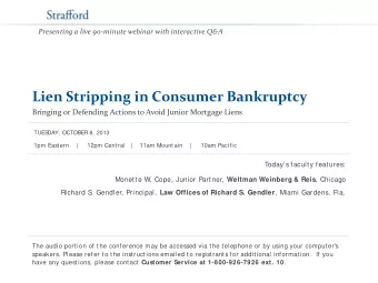 Lien Stripping in Consumer Bankruptcy  Bringing or Defending Actions to Avoid Junior Mortgage Liens