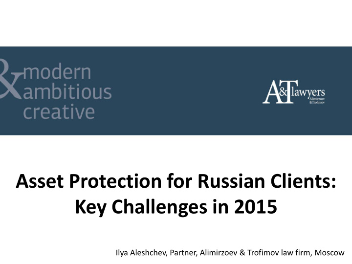 asset protection for russian clients key challenges in