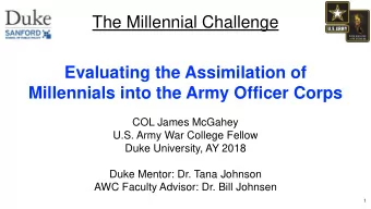The Millennial Challenge  Evaluating the Assimilation of  Millennials into the Army Officer Corps