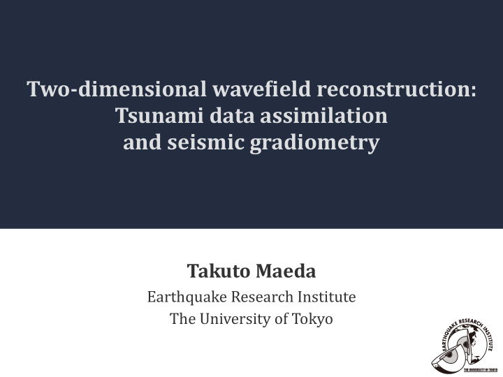 two dimensional wave ield reconstruction tsunami data