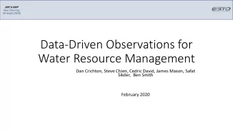 Data-Driven Observations for  Water Resource Management  Dan Crichton, Steve Chien, Cedric David,