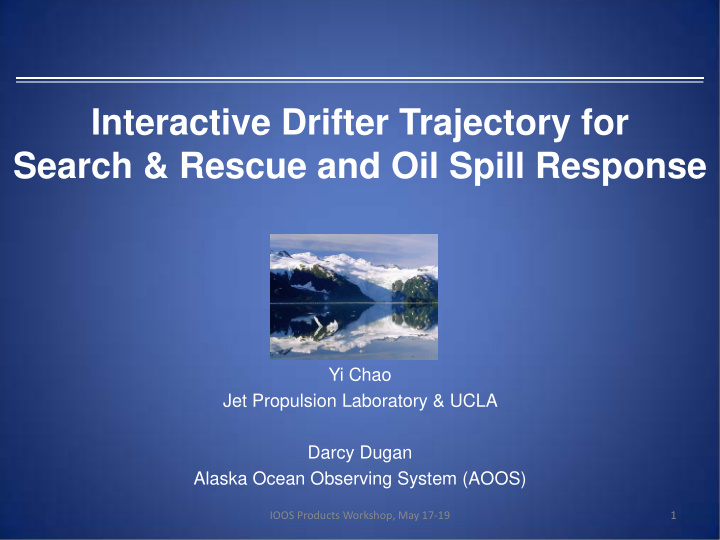 interactive drifter trajectory for search rescue and oil