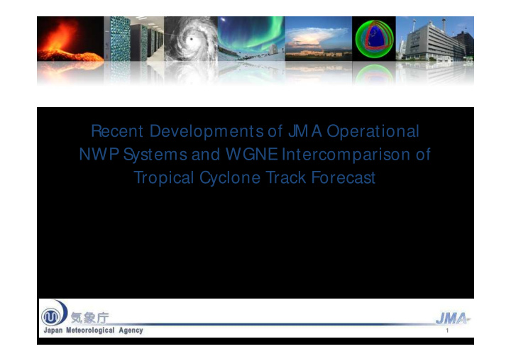 recent developments of jm a operational nwp systems and
