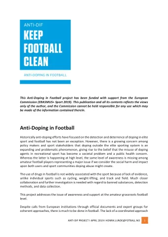 Anti-Doping in Football  Historically anti-doping efforts have focused on the detection and