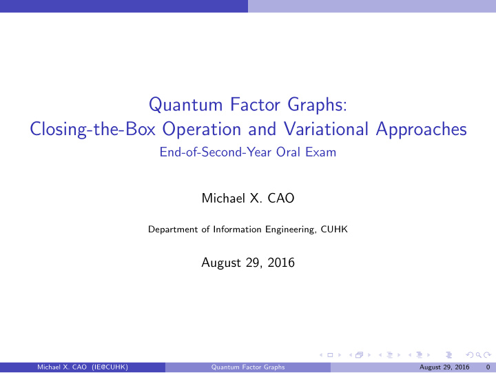 quantum factor graphs closing the box operation and