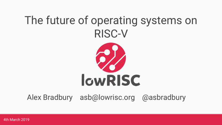 the future of operating systems on risc v
