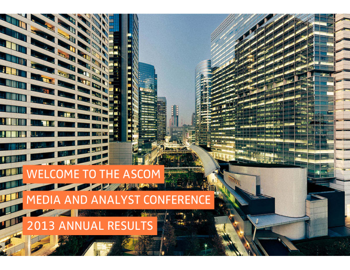 welcome to the ascom media and analyst conference 2013