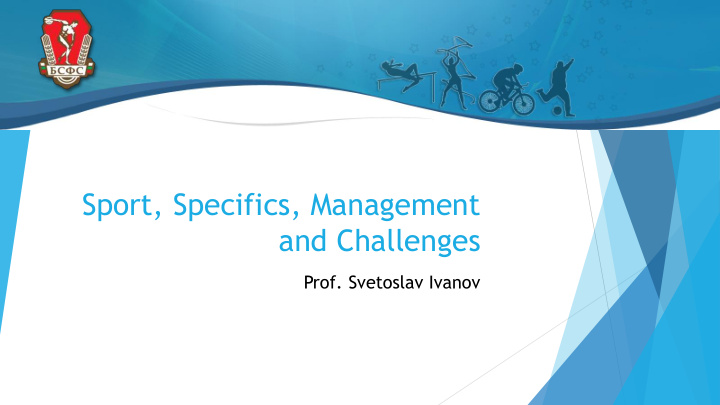 sport specifics management and challenges