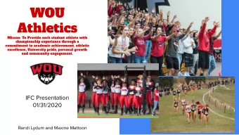 WOU  Athletics  Misson: To Provide each student athlete with  championship experience through a