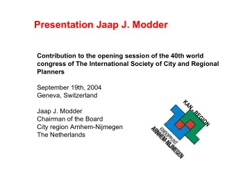Presentation Jaap J. Modder  Contribution to the opening session of the 40th world  congress of The