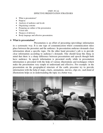 Presentation is an effort of presenting (providing) information  in a systematic way. It is one