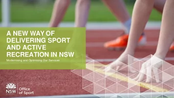 RECREATION IN NSW  Modernising and Optimising Our Services  1  DISCUSSION AGENDA  Why were