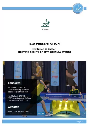 BID PRESENTATION  Invitation to bid for:  HOSTING RIGHTS OF ITTF-OCEANIA EVENTS  CONTACTS  Mr.
