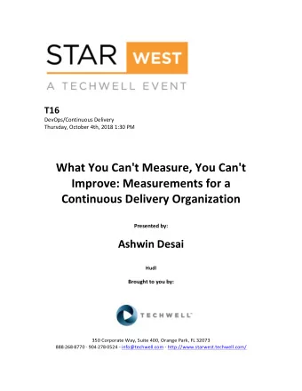 What  You  Can't  Measure,  You  Can't    Improve:  Measurements  for  a
