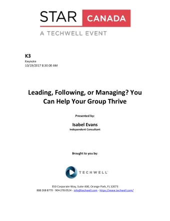 Leading, Following, or Managing? You  Can Help Your Group Thrive Presented by: Isabel Evans