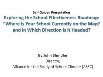 Exploring the School Effectiveness Roadmap:  Where is Your School Currently on the Map?  and in