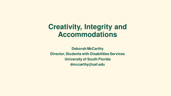 creativity integrity and accommodations