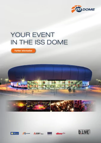 YOUR EVENT  IN THE ISS DOME  Further information  VENUE  FLOOR PLANS  IMPRESSIONS  RATES