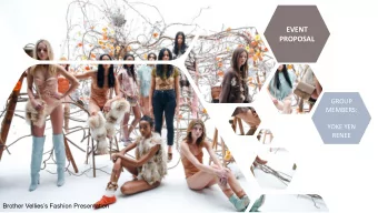 PROPOSAL  GROUP  MEMBERS:  YOKE YEN  RENEE Brother Velliess Fashion Presentation  House of Vs