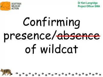 Confirming  presence/absence  of wildcat  Wildcat Survey Methods