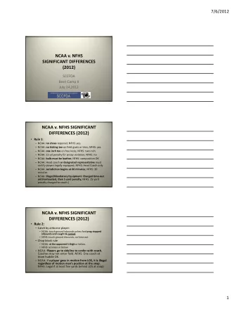 NCAA v. NFHS SIGNIFICANT DIFFERENCES  (2012)  SCCFOA Boot Camp II July 14,2012 NCAA v. NFHS