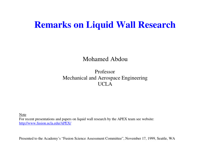 remarks on liquid wall research