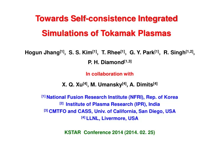 towards self consistence integrated simulations of