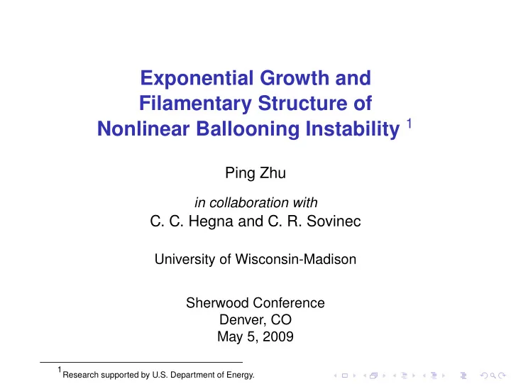 exponential growth and filamentary structure of