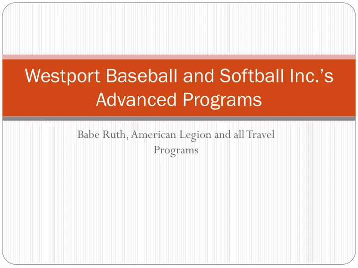 westport baseball and softball inc s advanced programs