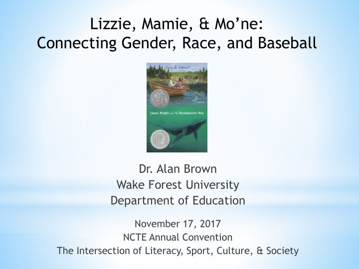 lizzie mamie mo ne connecting gender race and baseball