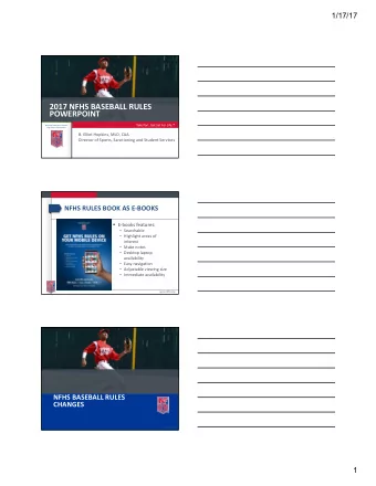 2017 NFHS BASEBALL RULES  POWERPOINT  Take Part. Get Set For Life.  National Federation of State