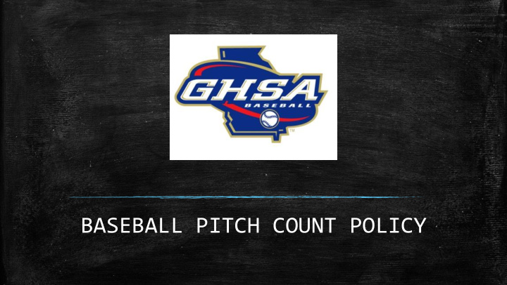 baseball pitch count policy maximum pitches in one game