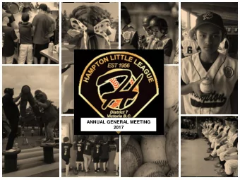 ANNUAL GENERAL MEETING 2017  AGEND GENDA  Time  Topic  Presenter  7:00  Introductions of Board of