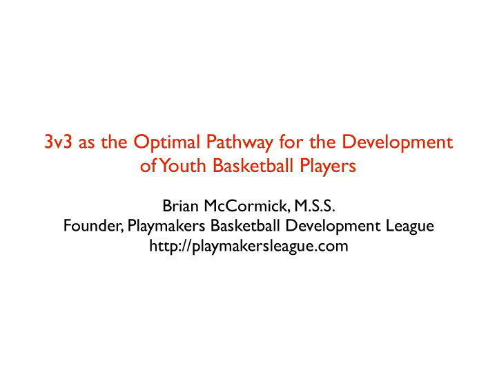 3v3 as the optimal pathway for the development of youth