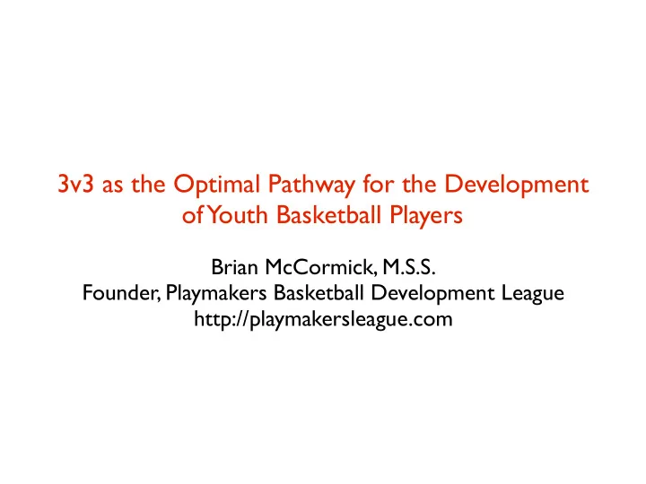3v3 as the optimal pathway for the development of youth