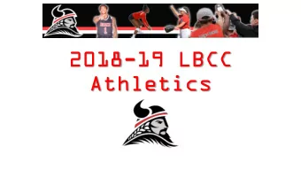 2018-19 LBCC  Athletics  Champions in:  Competition  Classroom  Character  Community  2  Champions