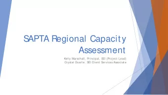 S  APTA Regional Capacity  Assessment  Kelly Marschall, Principal, S  EI (Proj ect Lead)  Crystal