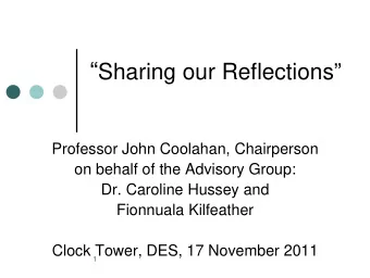 Structure of Presentation  Reflections on the Forum  I  Overview of Background Context  II  Current