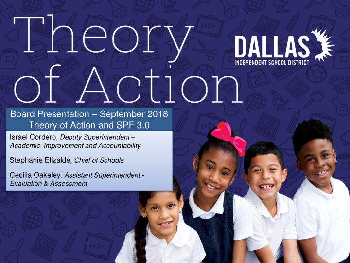 board presentation september 2018 theory of action and