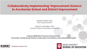 Collaboratively Implementing Improvement Science  to Accelerate School and District
